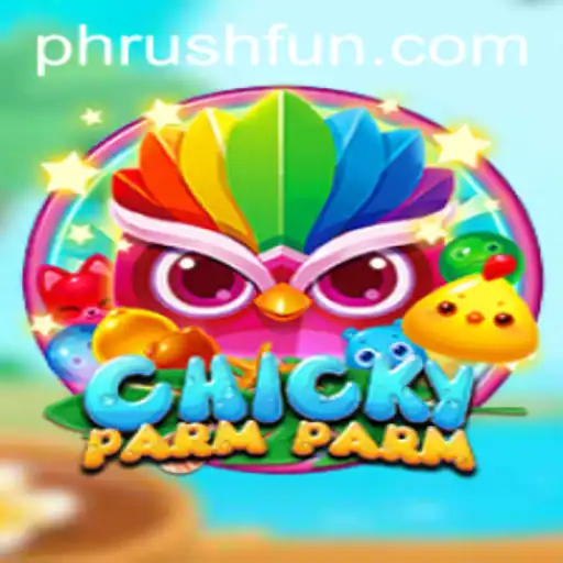 Discover the Exciting World of ChickyParmParm: An Interactive Gaming Experience with Phrush Fun