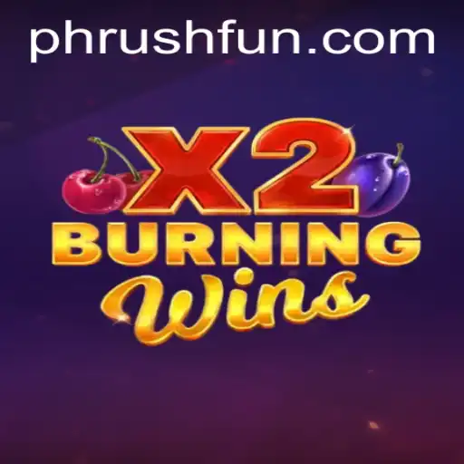 Exploring BurningWinsX2 and Its Exciting Gameplay