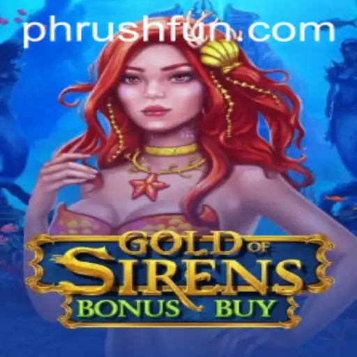 Discover the Thrills of GoldofSirensBonusBuy: A New Era in Gaming Fun