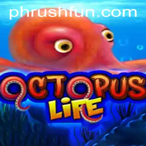 Exploring the Depths of OctopusLife: Embracing the Phrush Fun