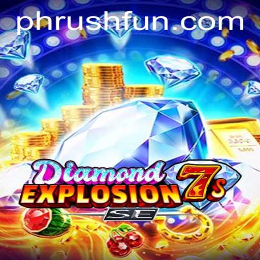 DiamondExplosion7sSE: Unveiling the Phrush Fun Experience