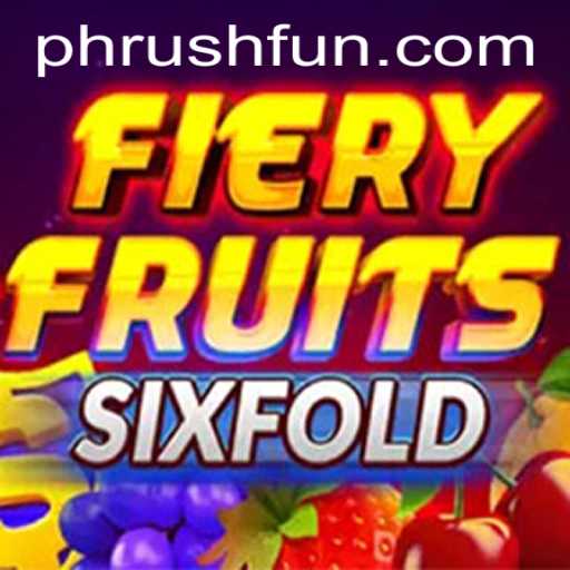 Exploring the Thrilling World of FieryFruitsSixFold: A Midst of Phrush Fun