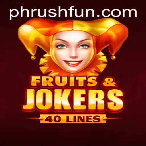 A Deep Dive into FruitsAndJokers40: The Next Level of Phrush Fun