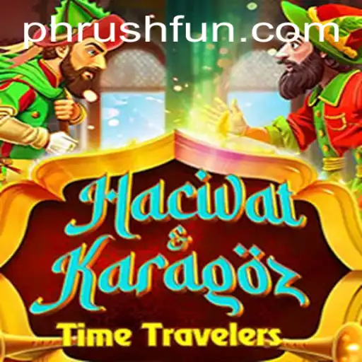 Exploring the World of HacivatandKaragoz: A Unique Blend of Phrush Fun
