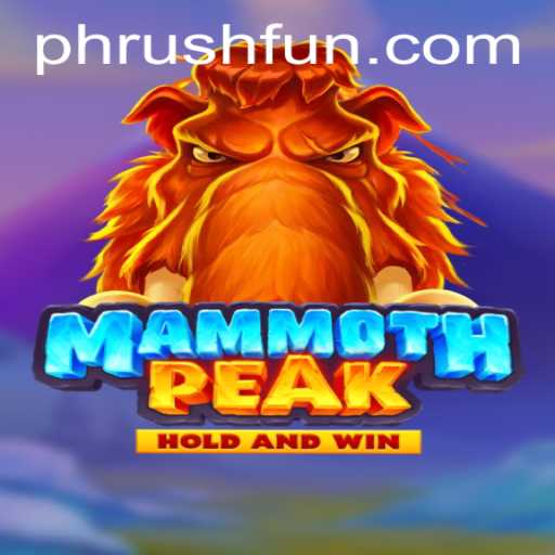 Unveiling MammothPeak: The Thrill of Phrush Fun