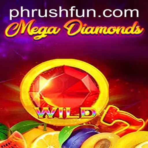 Unveiling MegaDiamond: The Game That Redefines 'Phrush Fun'