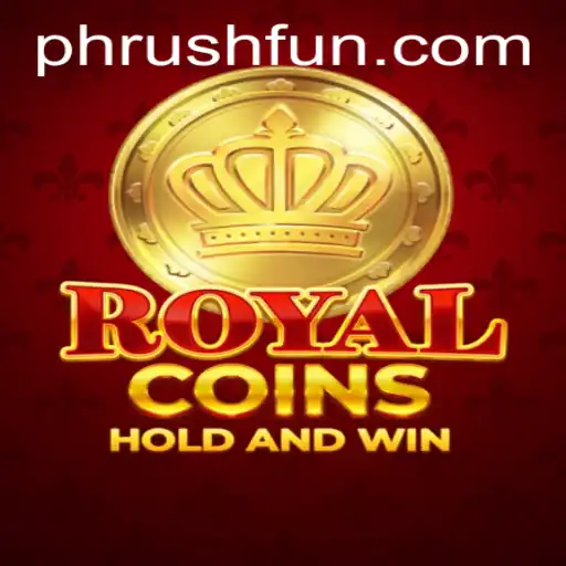 Dive into the Exciting World of RoyalCoins and Phrush Fun