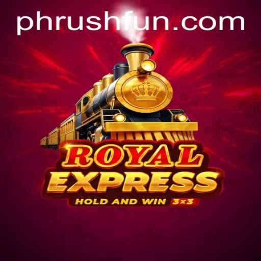 Exploring the Dynamic Universe of RoyalExpress: Embrace the Phrush Fun