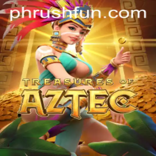 Exploring the Mysteries of Treasures of Aztec and the Thrill of Phrush Fun