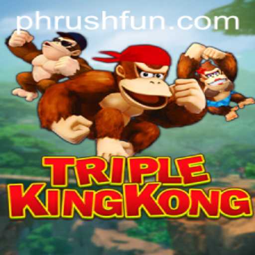 Exploring Triple King Kong: A Modern Gaming Phenomenon
